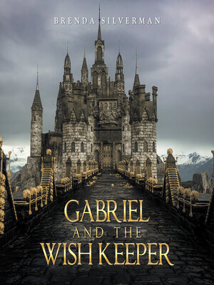 cover image of Gabriel and the Wish Keeper